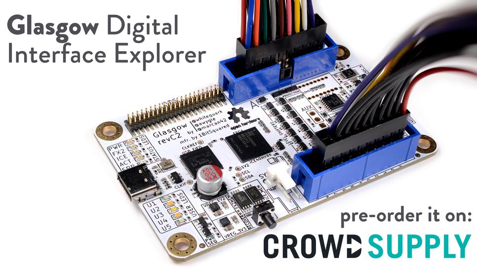Glasgow Digital Interface Explorer Crowd Supply Pre-Order